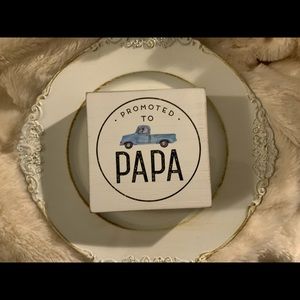 Promoted To PAPA Wooden Plaque. NWT